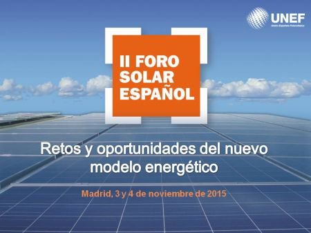 Arranca el II Foro Solar, el congreso referente del sector fotovoltaico en España