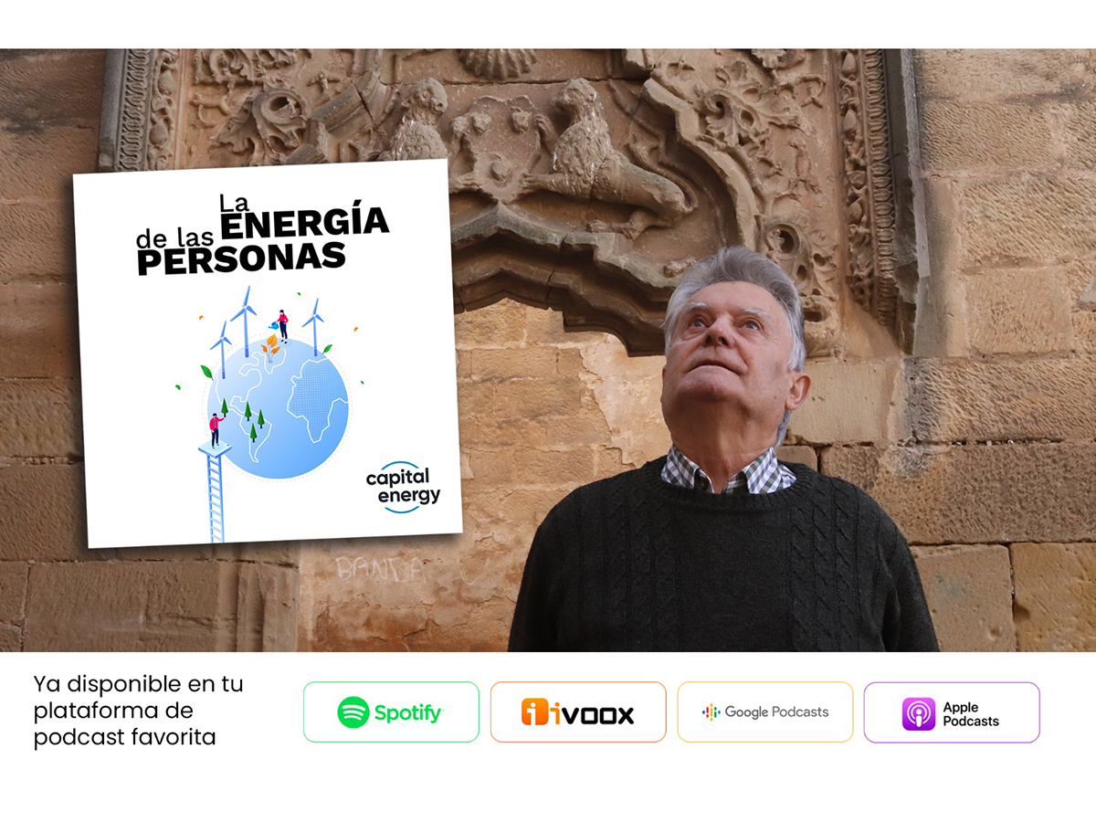 Maella protagoniza el tercer capítulo de 'La Energía de las Personas', el podcast de Capital Energy