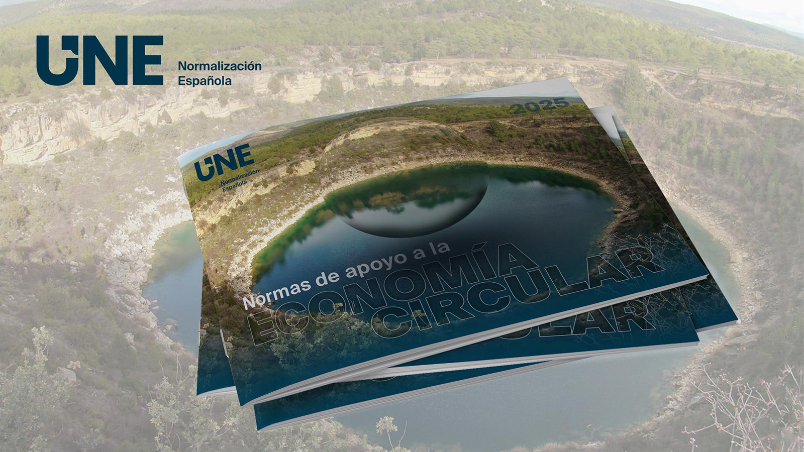 Informe 'Normas de apoyo a la Economía Circular 2025'. - UNE